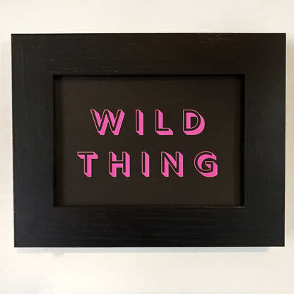 Wild Thing Mini Print